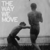 Langhorne Slim & the Law, The Way We Move