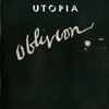 Utopia, Oblivion