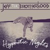 Jeff The Brotherhood, Hypnotic Nights