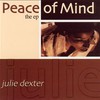Julie Dexter, Peace of Mind