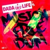 Dada Life, Dada Life's Musical Freedom