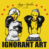 Iggy Azalea, Ignorant Art