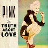 P!nk, The Truth About Love