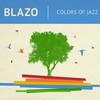 Blazo, Colors of Jazz