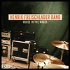 Henrik Freischlader Band, House in the Woods