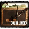Colin Linden, Still Live