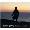 Laurent Voulzy, Lys & Love