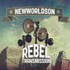 Newworldson, Rebel Transmission