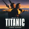 James Horner, Back To Titanic