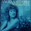 Angela Strehli, Blonde & Blue