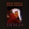 Miles Davis & Michel Legrand, Dingo