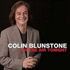 Colin Blunstone, On The Air Tonight