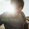 Phillip Phillips, The World From The Side Of The Moon