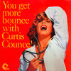 Curtis Counce, You Get More Bounce With Curtis Counce!