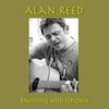 Alan Reed, Dancing with Ghosts