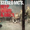 Stereo MCs, Deep Down & Dirty