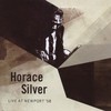 Horace Silver, Live At Newport '58