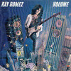 Ray Gomez, Volume