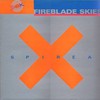 Spirea X, Fireblade Skies