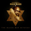 Rick Ross, The Black Bar Mitzvah (Mixtape)