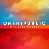 OneRepublic, If I Lose Myself