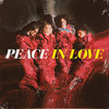 Peace, In Love