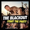 The Blackout, Start the Party