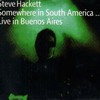 Steve Hackett, Somewhere In South America