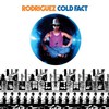 Rodriguez, Cold Fact