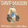 Dave Mason, Old Crest On A New Wave
