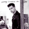 Harry Connick, Jr., She