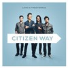 Citizen Way, Love Is the Evidence