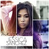 Jessica Sanchez, Me, You & The Music