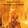 Mathias Grassow, Silent Lucidity 