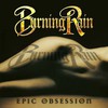 Burning Rain, Epic Obsession