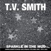 T.V. Smith, Sparkle In The Mud