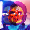 Mystery Skulls, Mystery Skulls EP
