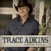 Trace Adkins, Love Will...
