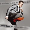 Michael Buble, Crazy Love: Hollywood Edition