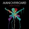 Man Overboard, Heart Attack