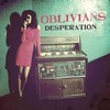 Oblivians, Desperation