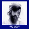 Scott Matthew, Unlearned