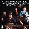 Studebaker John's Maxwell Street Kings, Kingsville Jukin'