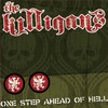 The Killigans, One Step Ahead of Hell