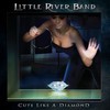 Little River Band, Cuts Like A Diamond