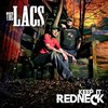 The Lacs, Keep It Redneck