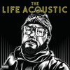 Everlast, The Life Acoustic