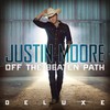 Justin Moore, Off the Beaten Path (Deluxe)