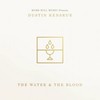 Dustin Kensrue, The Water and the Blood