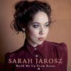 Sarah Jarosz, Build Me Up From Bones